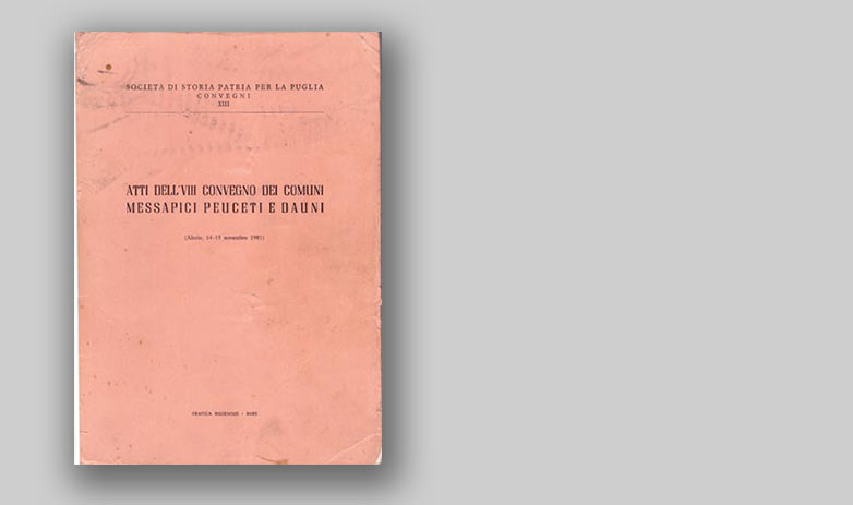 ATTI DELL'VIII CONVEGNO DEI COMUNI MESSAPICI PEUCETI E DAUNI