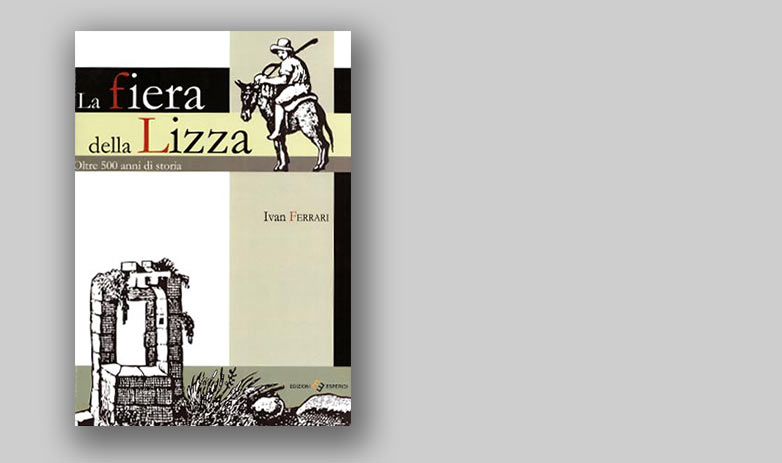 La Fiera della Lizza - Oltre 500 anni di storia